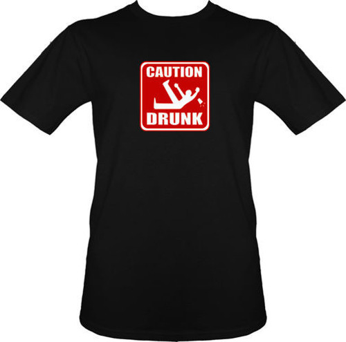 t-shirt Caution Drunk